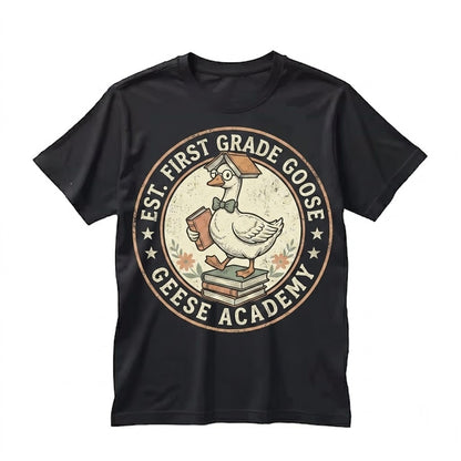 1st Grade Teacher Goose Back to School Appreciation Gift Unisex TShirt
