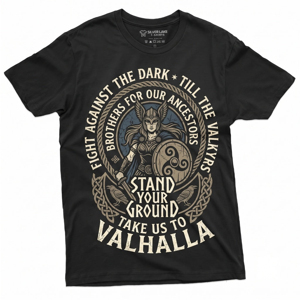 Viking Warrior Stand Your Ground Valhalla Valkyrie Norse Mythology Graphic Gift Unisex TShirt