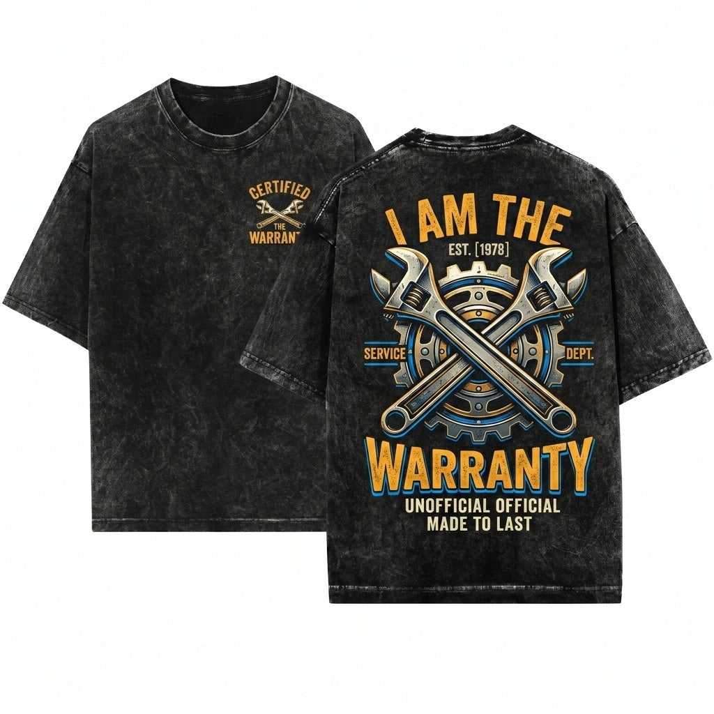 Funny Im The Warranty Auto Car Mechanic Mens Dad Fathers Day Gift Him Unisex Wash T-Shirt