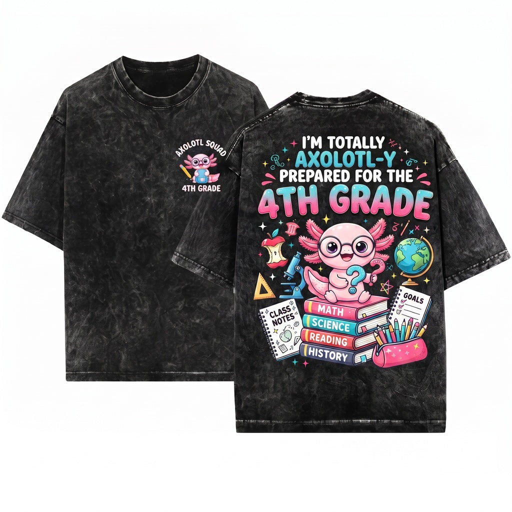 Ready to Axolotl Questions, 4th Grade First Day Teacher Unisex Wash T-Shirt