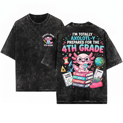 Ready to Axolotl Questions, 4th Grade First Day Teacher Unisex Wash T-Shirt