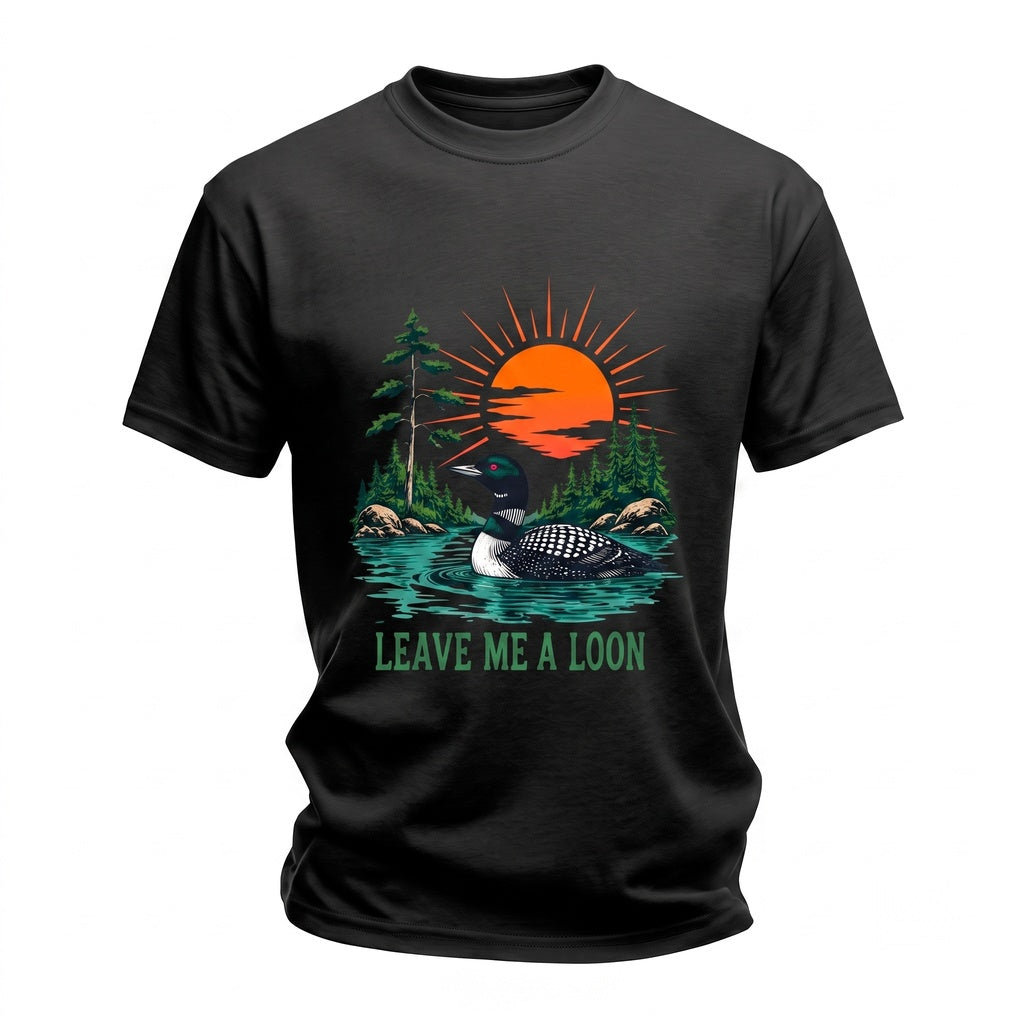 Leave Me A Loon Funny Pun Bird Vintage Lake Nature Lovers Gift Unisex TShirt
