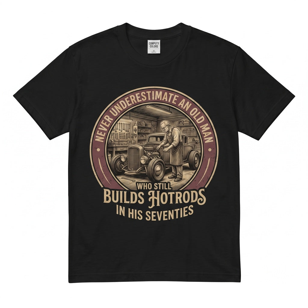 Never Underestimate an Old Man Hot Rod Builder Vintage Mechanic Graphic Classic Car Unisex TShirt