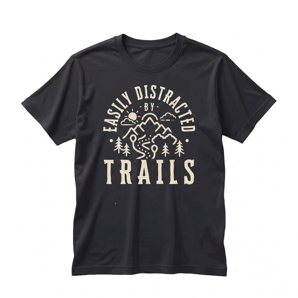Easily Distracted by Trails Outdoor Hiking Nature Graphic Apparel Unisex TShirt