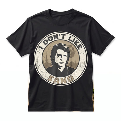Retro Anakin Skywalker I Dont Like Sand Attack Of The Clones Quote Vintage Cotton Graphic Unisex TShirt