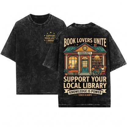 Support Your Local Library Embroidered Librarian Reader Public Resources Gift Unisex Wash T-Shirt