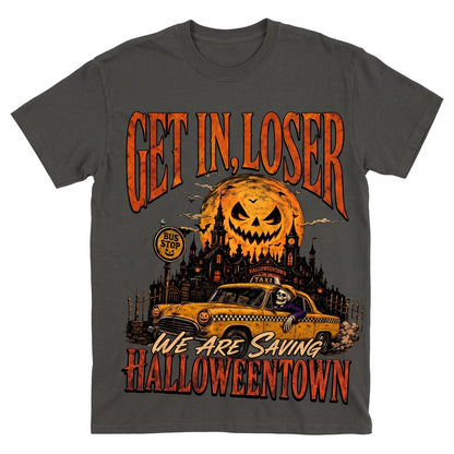Get In Loser We Are Saving Spooky Town Funny Skeleton Taxi Driver Retro Halloween Movie Fan Unisex TShirt
