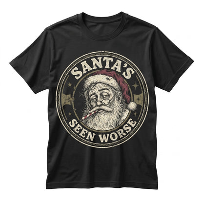 Santas Seen Worse Funny Sarcastic Graphic Retro Holiday Adult Christmas Gift Unisex TShirt
