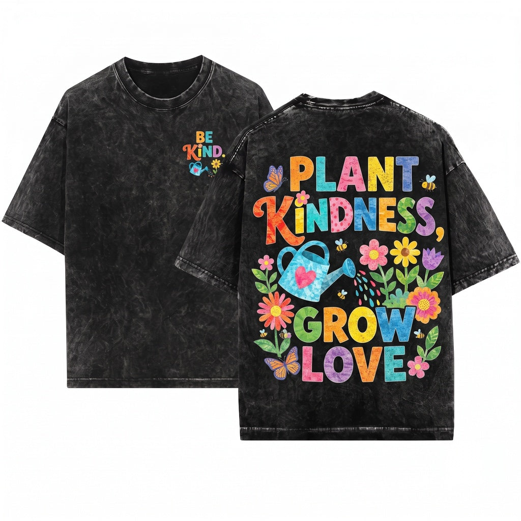 Kindness Grows Here Teacher Garden Floral Classroom School Inspiration Graphic Gift Top Unisex Wash T-Shirt