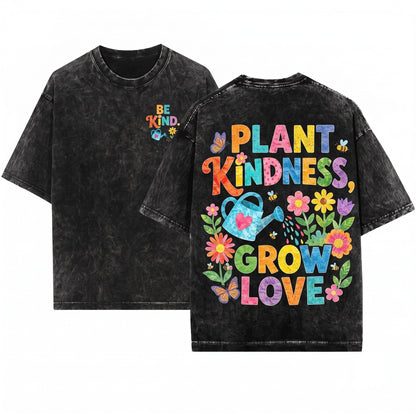 Kindness Grows Here Teacher Garden Floral Classroom School Inspiration Graphic Gift Top Unisex Wash T-Shirt