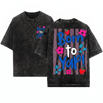 Kids Youth Girly Striped Graphic Trendy Born To Yap Unisex Wash T-Shirt