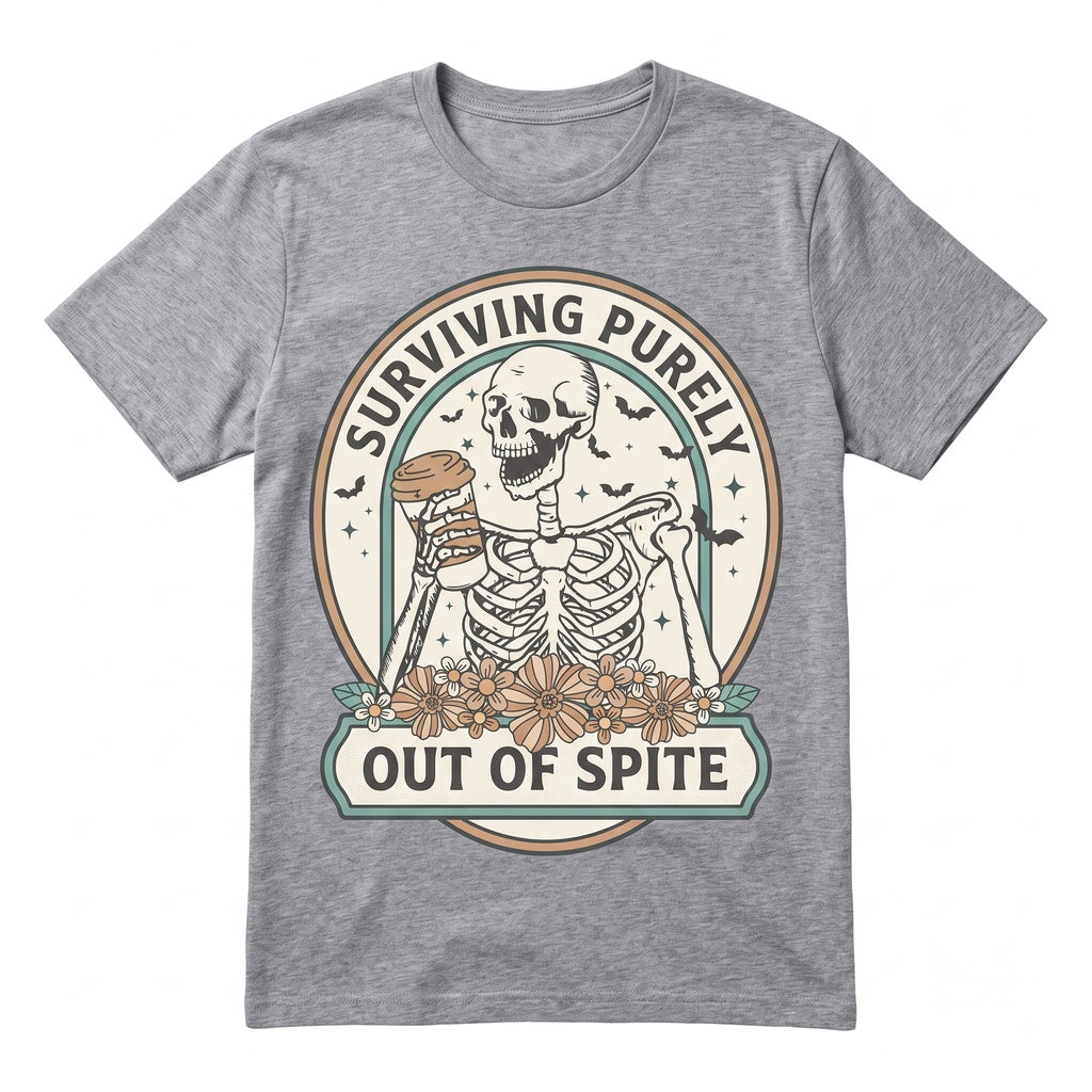 Surviving Purely Out Of Spite Sarcastic Sayings Snarky Skeleton Funny Graphic Unisex TShirt
