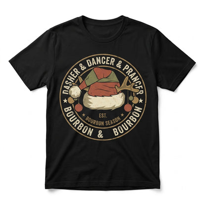 Dasher Dancer Prancer Bourbon Christmas Reindeer Drinking Graphic Top, Funny Xmas Holiday Party Humor Apparel Unisex TShirt