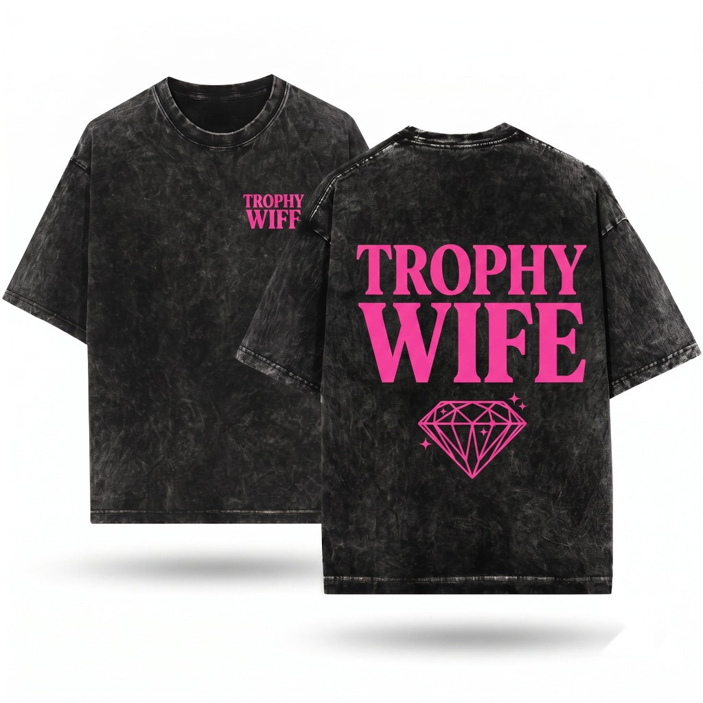 Trophy Wife Sassy Funny Bright Pink Graphic Vintage Humor Unisex Wash T-Shirt