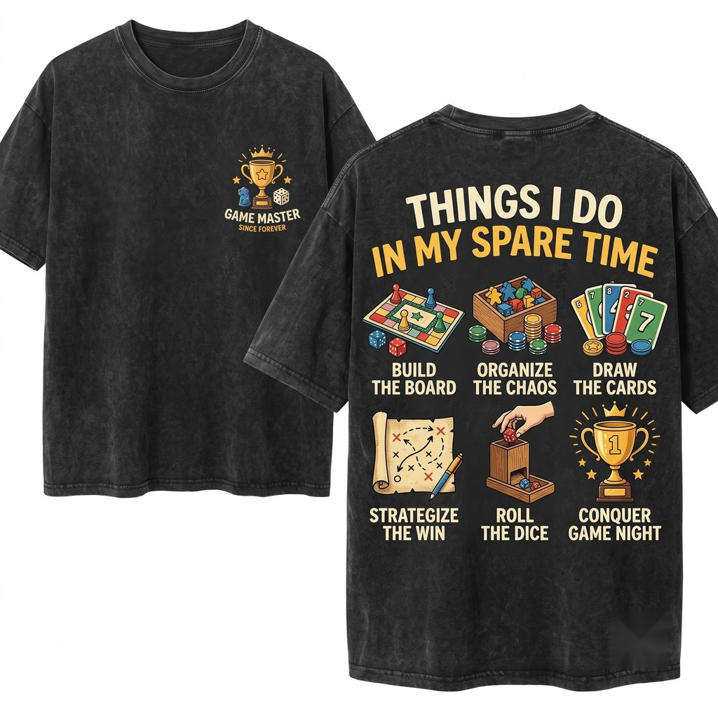 Board Game Gamer Things I Do In My Spare Time Unisex Wash T-Shirt