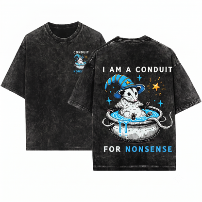 I Am A Conduit For Nonsense Possum Funny Quote Humor Sarcastic Opossum Lovers Wizard Witch Magic Pand Unisex Heavyweight Garment-Dyed T-Shirt