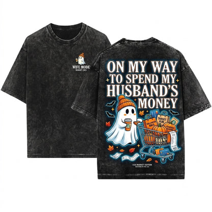 Ghost Pushing Pumpkin Cart Latte On My Way To Spend Husband Money Funny Halloween Season Unisex Wash T-Shirt
