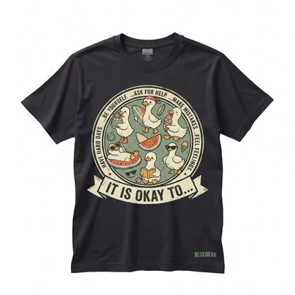 It Is Okay To Be Yourself Motivational Mental Health Silly Goose Self Love Therapist Gift Unisex TShirt