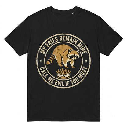 My Fries Remain Mine Funny Raccoon Fast Food Graphic Humor Apparel Unisex TShirt