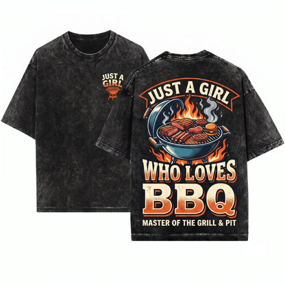 Just A Girl Who Loves BBQ Barbecue Grilling Pitmaster Smoker Cookout Gift Unisex Wash T-Shirt