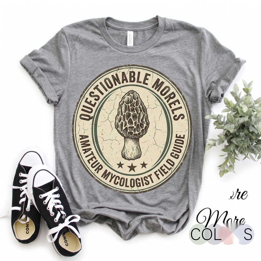Amateur Mycologist with Questionable Morels Funny Mushroom Pun Gift Graphic Unisex TShirt