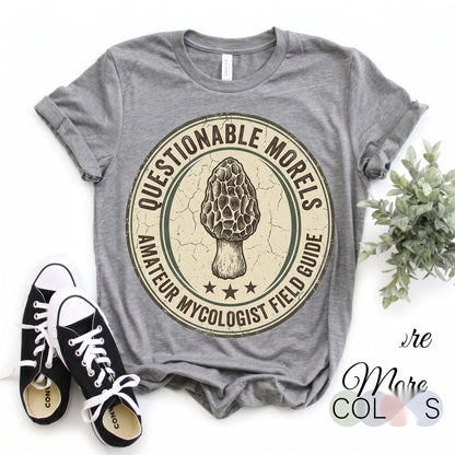 Amateur Mycologist with Questionable Morels Funny Mushroom Pun Gift Graphic Unisex TShirt