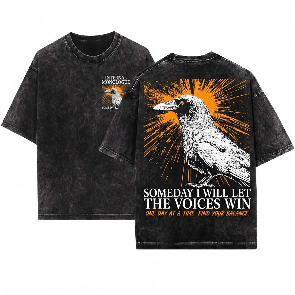 Someday I Will Let The Voices Win Crow Funny Vintage Japanese Graphic Aesthetic Raven Dark Humor Apparel Heavyweight Unisex Wash
