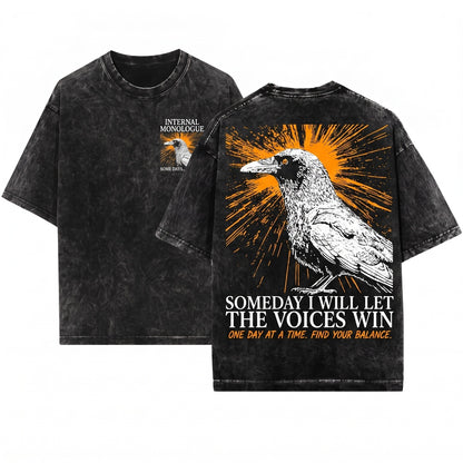 Someday I Will Let The Voices Win Crow Funny Vintage Japanese Graphic Aesthetic Raven Dark Humor Apparel Heavyweight Unisex Wash