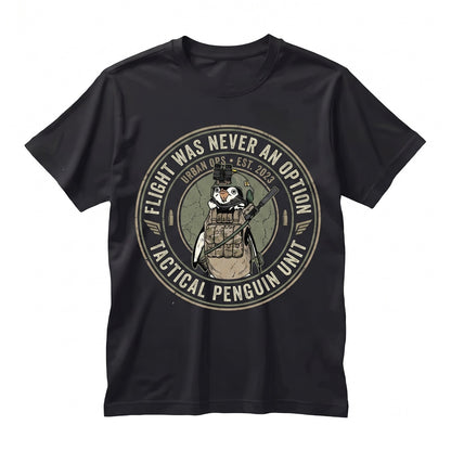 Flight Was Never An Option Tactical Penguin Military Animal Armed Meme Funny Gift For Him Heavyweight Unisex TShirt