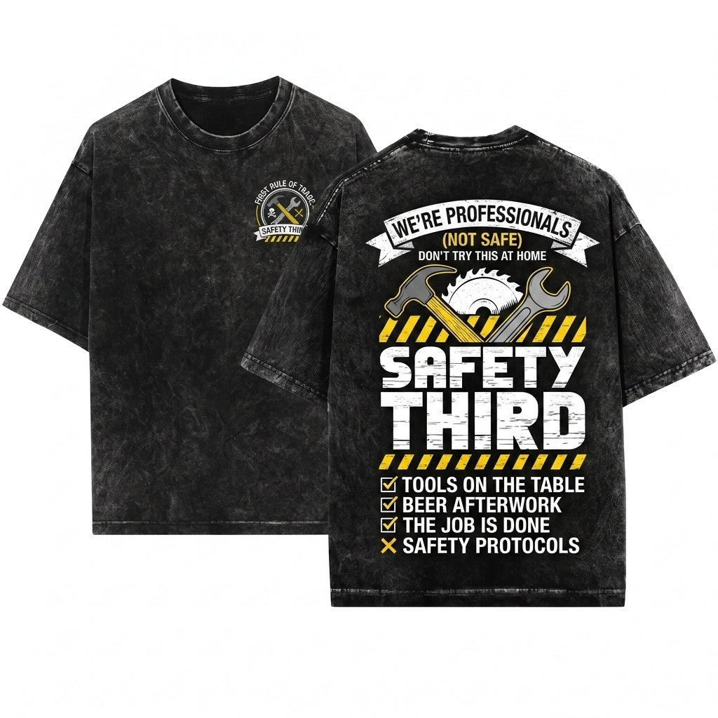 Safety Third Funny 4th of July Independence Day American Novelty Gift Unisex Wash T-Shirt