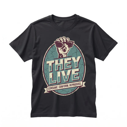 They Live John Carpenter Classic Cult Movie Alien SciFi Horror Apparel Unisex TShirt