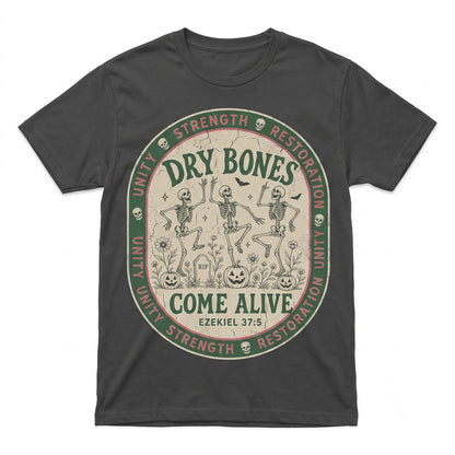 Christian Halloween Dry Bones Come Alive Dancing Skeleton Fall Jesus Bible Verse Scripture Religious Unisex TShirt