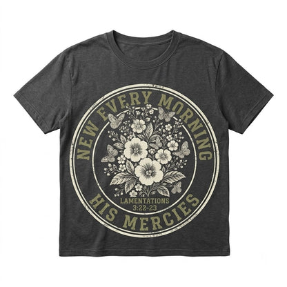 Christian Boho His Mercies Are New Every Morning Faith Based Lamentations Bible Verse Inspirational Unisex TShirt