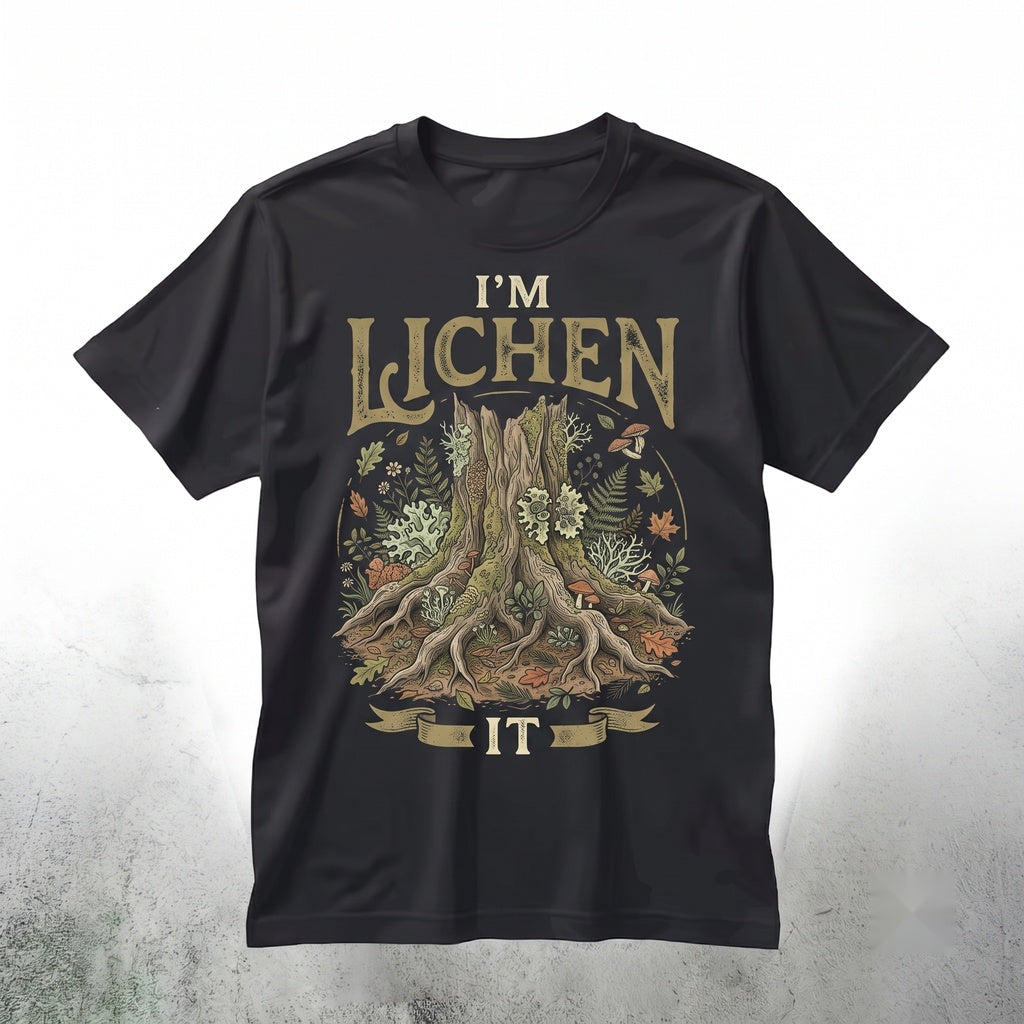 Im Lichen It Funny Plant Lover Nature Pun Tree Graphic Botanical Unisex TShirt