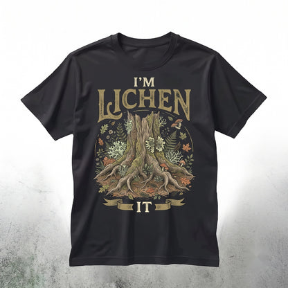 Im Lichen It Funny Plant Lover Nature Pun Tree Graphic Botanical Unisex TShirt