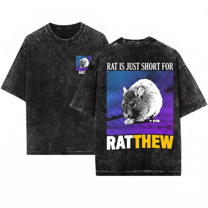 Rat Is Just Ratthew Funny Rodent Meme Graphic Humor Unisex Wash T-Shirt