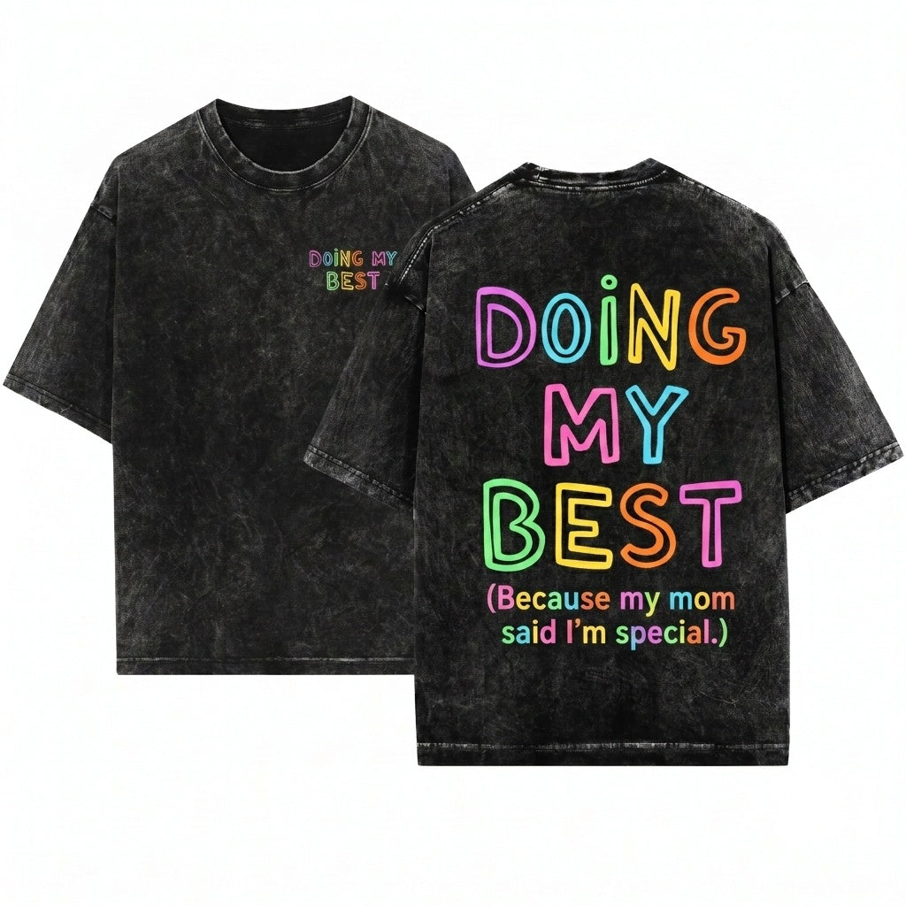 Doing My Best Funny Mental Health Adult Humor Sarcastic Unhinged Trendy Women Unisex Wash T-Shirt