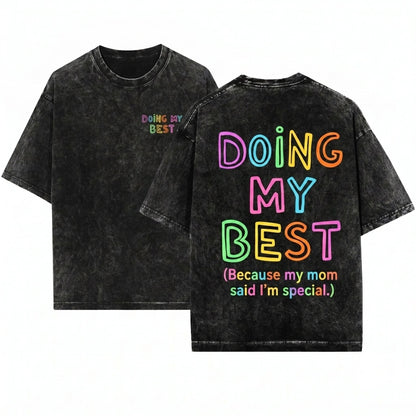 Doing My Best Funny Mental Health Adult Humor Sarcastic Unhinged Trendy Women Unisex Wash T-Shirt
