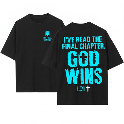 Ive Read The Final Chapter God Wins Funny Christian Religious Faith Cross Unisex Wash T-Shirt