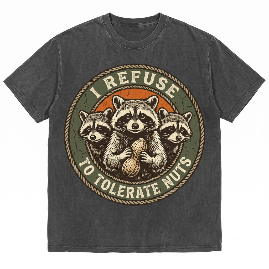 I Refuse To Tolerate Nut Allergy Funny Raccoon Graphic Vintage Apparel Men Women Unisex TShirt