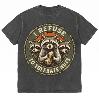 I Refuse To Tolerate Nut Allergy Funny Raccoon Graphic Vintage Apparel Men Women Unisex TShirt