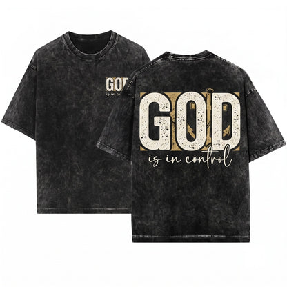 God Is In Control Jesus Lover Inspirational Christian Bible Verse Gift Unisex Wash T-Shirt