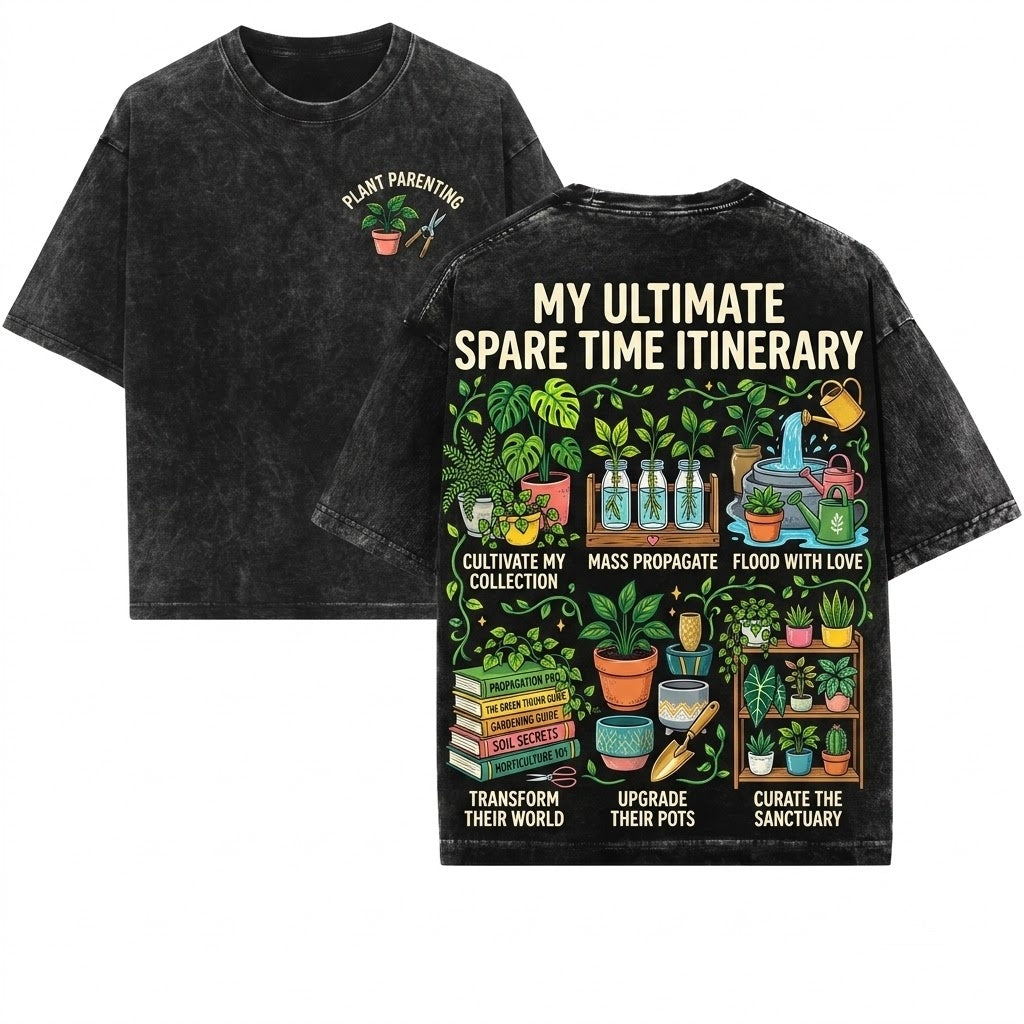 Plant Lover Things I Do In My Spare Time Graphic Gardening Enthusiast Hobbyist Cute Botanist Unisex Wash T-Shirt