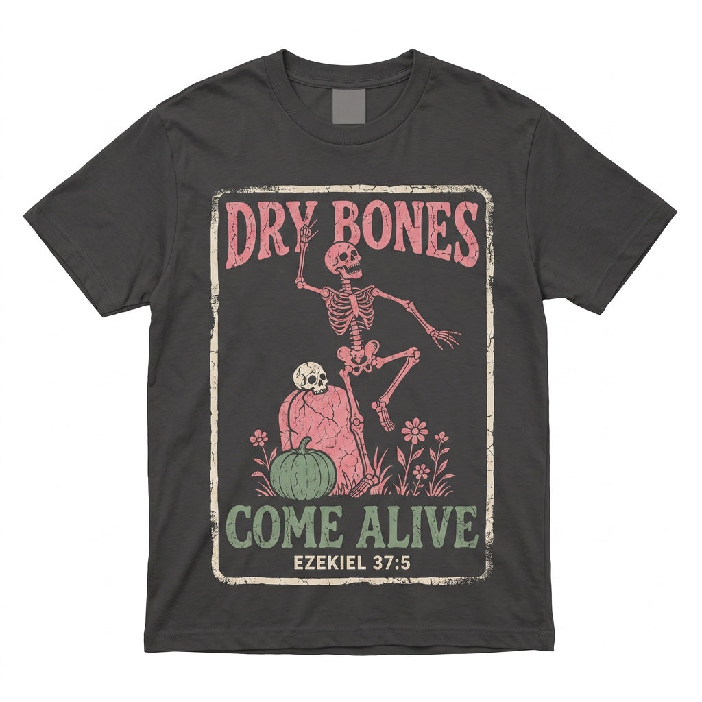 Christian Halloween Dry Bones Come Alive Dancing Skeleton Fall Jesus Bible Verse Scripture Religious Unisex TShirt
