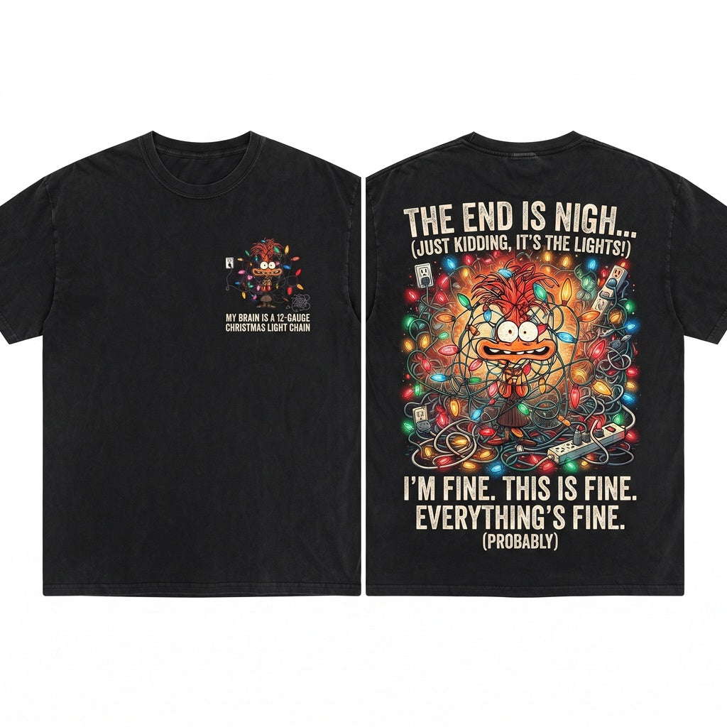 Anxiety Im Fine Everything Is Fine Christmas Lights Holiday Crewneck Inside Out Island Trip Unisex Wash T-Shirt