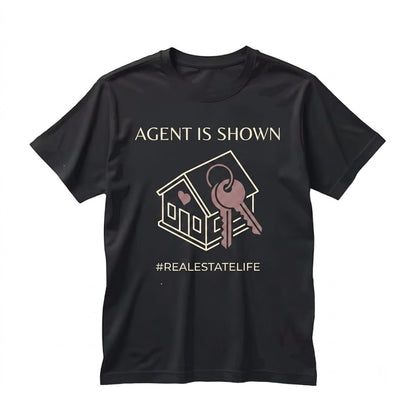 Custom Real Estate Agent Broker Realtor House Showing Life Gift Unisex TShirt