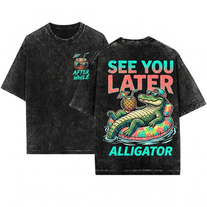 Later Gator After While Crocodile Funny Matching Alligator Girls Trip Beach Vacation Bachelorette Unisex Wash T-Shirt