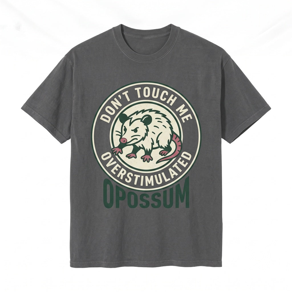 Overstimulated Feral Possum Embroidered Funny Mental Health Humor Chaotic Animal Gift Unisex TShirt