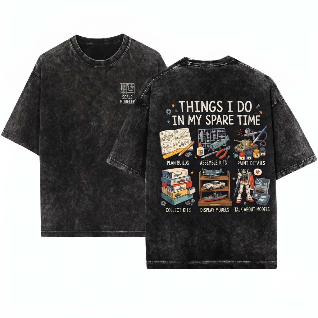 Scale Model Builder Retro Hobbyist Gift Hobby Things I Do In My Spare Time Model Kit Enthusiast Unisex Wash T-Shirt
