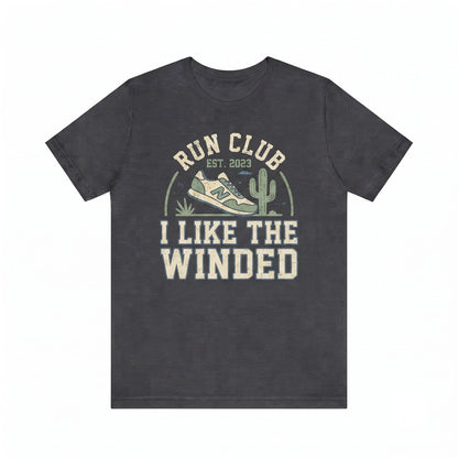 Funny Running Workout Graphic Top I Run Like The Winded Novelty Exercise Apparel Unisex TShirt